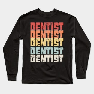 Retro Vintage 70s DENTIST Long Sleeve T-Shirt